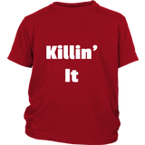 Junior Cotton T-Shirts: Killin' It (White Text)