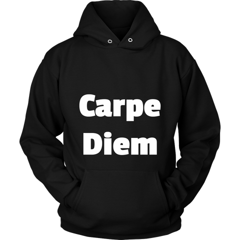 Hoodies for Men and Women: Carpe Diem (White Text)