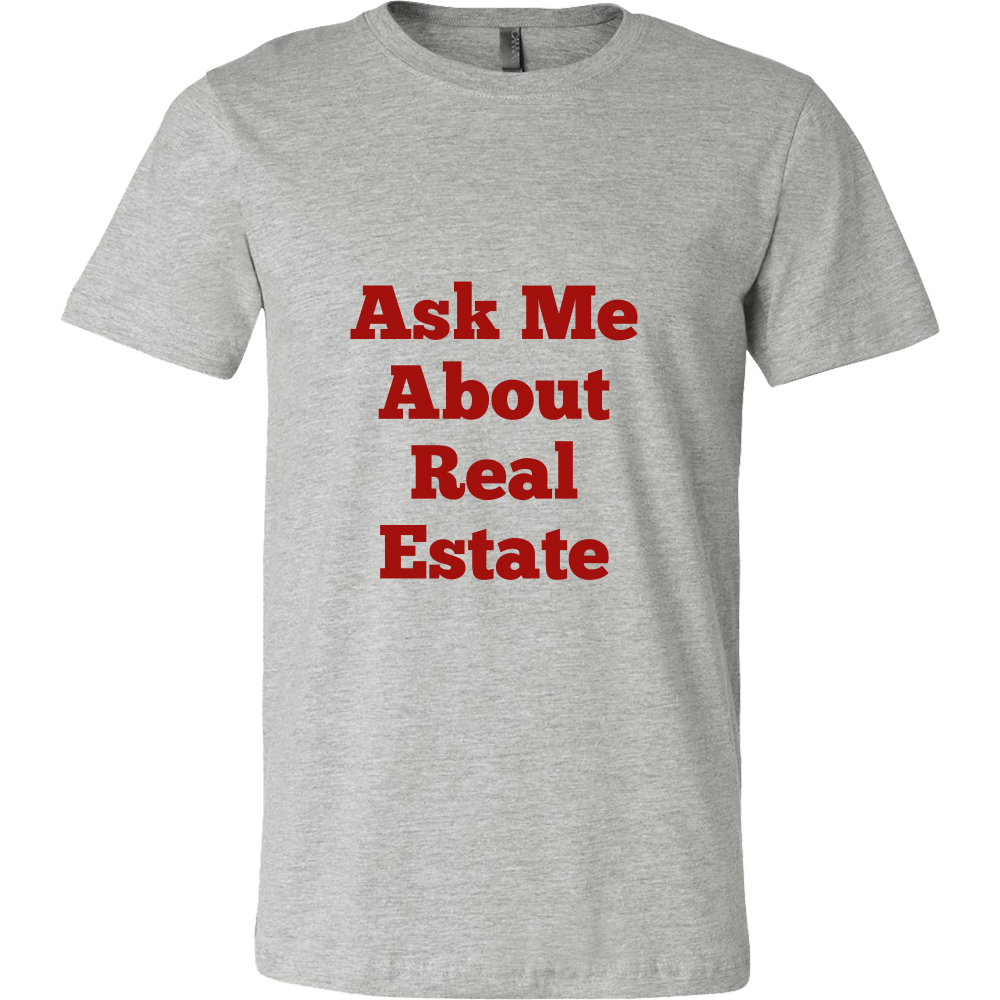 T-Shirts for Men: Ask Me About Real Estate (Red Text)
