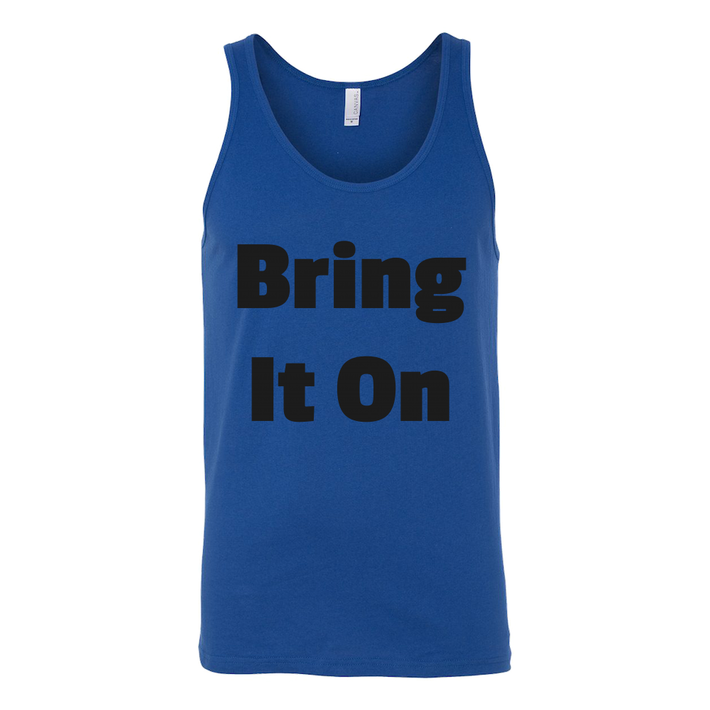 Tank Tops for Men and Women (Unisex): Bring It On (Black Text)