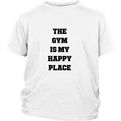 Junior Cotton T-Shirts: The Gym Is My Happy Place (Black Text)