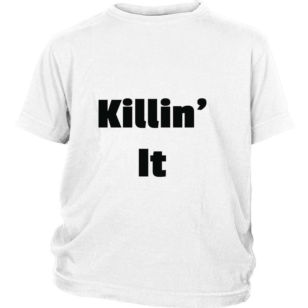 Junior Cotton T-Shirts: Killin' It (Black Text)