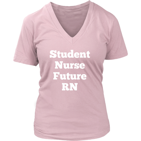 T-Shirts for Women V-Neck: Student Nurse Future RN (White Text)