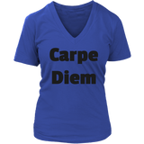 T-Shirts for Women V-Neck: Carpe Diem (Black Text)