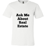 T-Shirts for Men: Ask Me About Real Estate (Black Text)