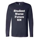 Long-Sleeve T-Shirts for Men and Women: Student Nurse Future RN (White Text)