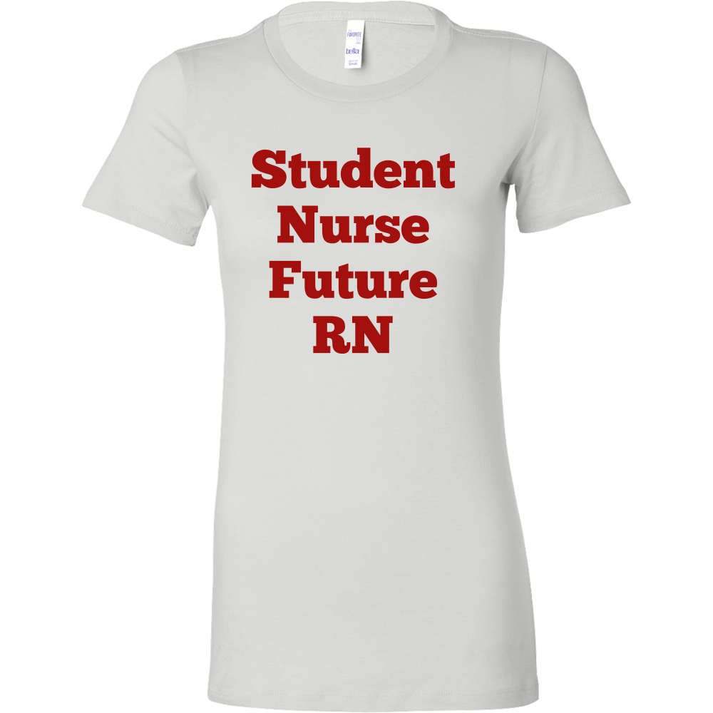 T-Shirts for Women: Student Nurse Future RN (Red Text)