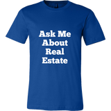 T-Shirts for Men: Ask Me About Real Estate (White Text)