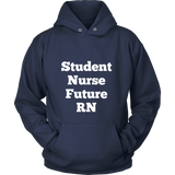 Hoodies for Men and Women: Student Nurse Future RN (White Text)