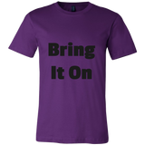 T-Shirts for Men: Bring It On (Black Text)