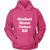 Hoodies for Men and Women: Student Nurse Future RN (White Text)