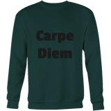 Sweatshirts for Men and Women: Carpe Diem (Black Text)