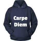 Hoodies for Men and Women: Carpe Diem (White Text)