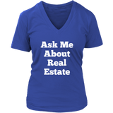T-Shirts for Women V-Neck: Ask Me About Real Estate (White Text)