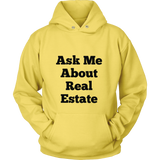 Hoodies for Men and Women: Ask Me About Real Estate (Black Text)