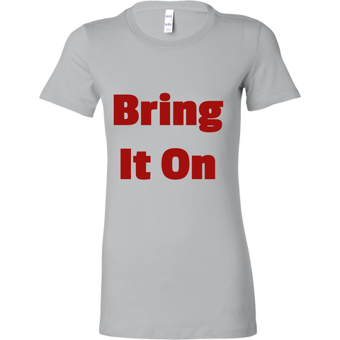 T-Shirts for Women: Bring It On (Red Text)
