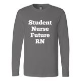 Long-Sleeve T-Shirts for Men and Women: Student Nurse Future RN (White Text)