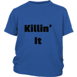 Junior Cotton T-Shirts: Killin' It (Black Text)
