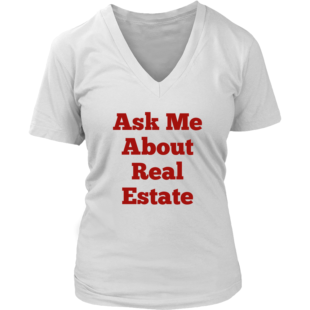 T-Shirts for Women V-Neck: Ask Me About Real Estate (Red Text)